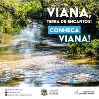 CONHEÇA VIANA, TERRA DE ENCANTOS!