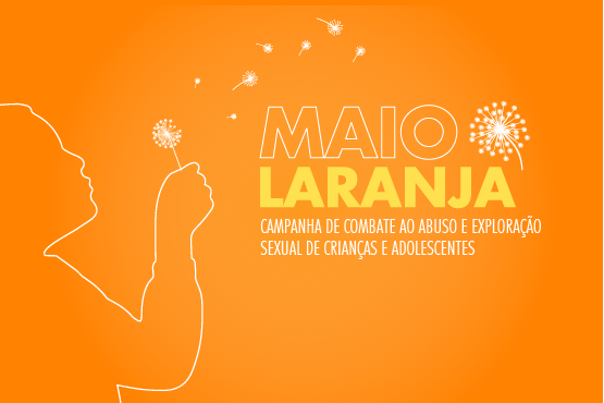 DIA NACIONAL DE ENFRENTAMENTO DA VIOLÊNCIA SEXUAL CONTRA CRIANÇAS E ADOLESCENTES