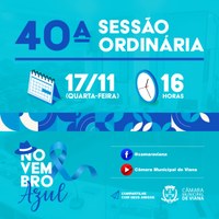 PAUTA DA QUADRAGÉSIMA (40ª) SESSÃO ORDINÁRIA 