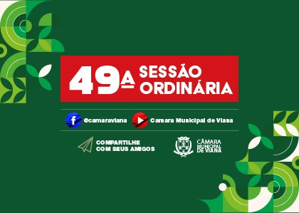  PAUTA DA QUADRAGÉSIMA NONA (49ª) SESSÃO ORDINÁRIA 