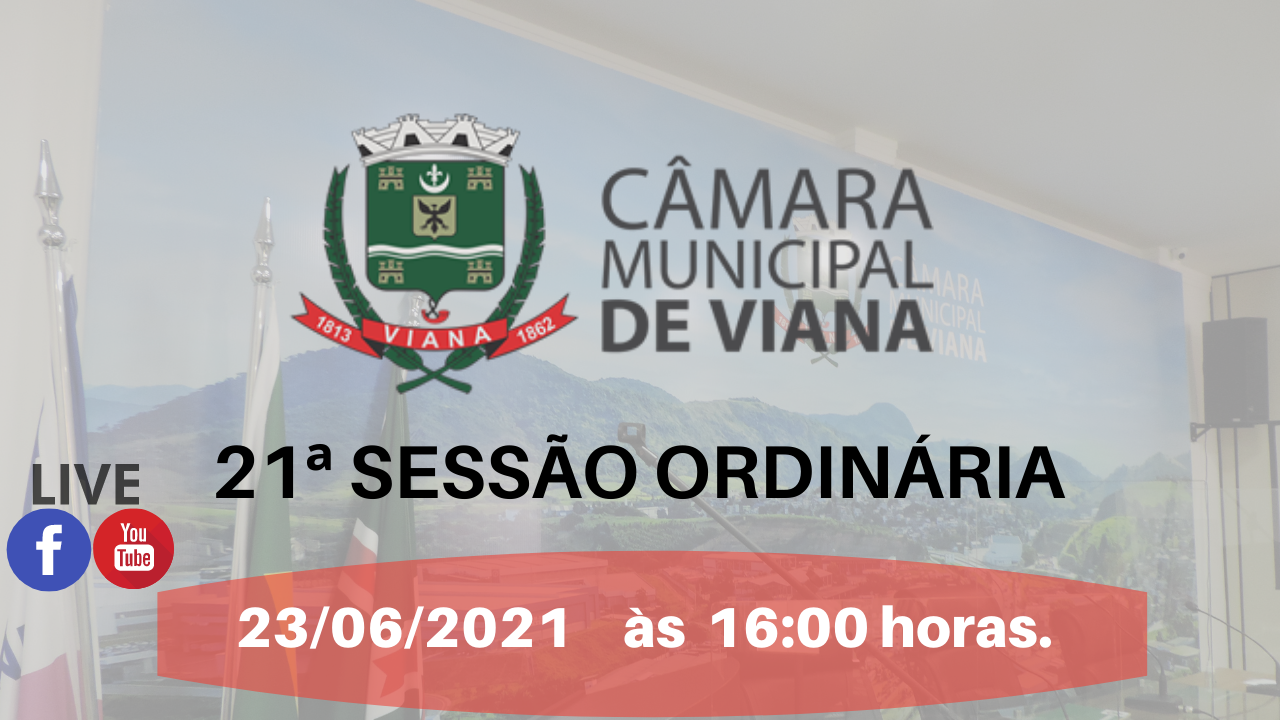 PAUTA DA VIGÉSIMA PRIMEIRA (21ª) SESSÃO ORDINÁRIA 